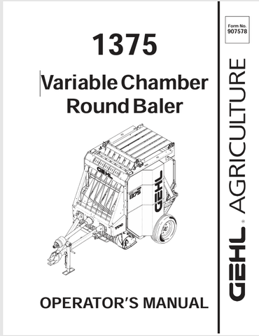 GEHL 1375 VARIABLE (907578) OPERATOR MANUAL PDF DOWNLOAD