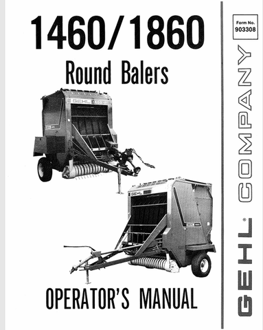 GEHL 1460, 1860 ROUND BALERS (903308) OPERATOR MANUAL PDF DOWNLOAD
