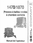 GEHL 1470, 1870 VARIABLE CHAMBER (904579A) OPERATOR MANUAL - PDF FILE