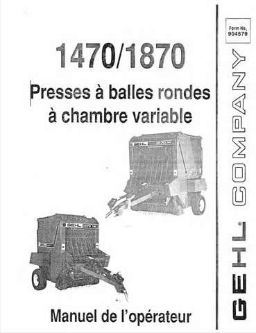 GEHL 1470, 1870 VARIABLE CHAMBER (904579A) OPERATOR MANUAL - PDF FILE