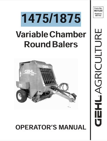 GEHL 1475, 1875 VARIABLE CHAMBER (907520C) OPERATOR MANUAL - PDF FILE