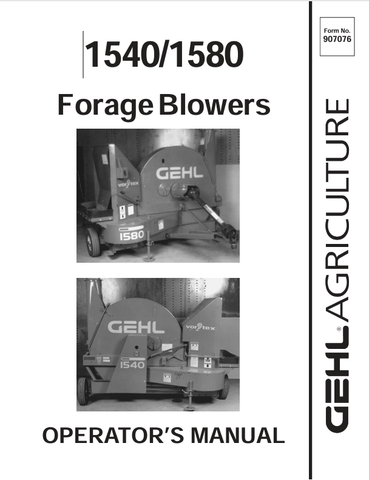 GEHL 1540, 1580 FORAGE BLOWERS (907076A) OPERATOR MANUAL - PDF FILE