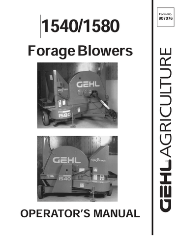 GEHL 1540, 1580 FORAGE BLOWERS (907076) OPERATOR MANUAL PDF DOWNLOAD