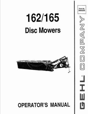 GEHL 162, 165 DISC MOWERS (906260A) OPERATOR MANUAL - PDF FILE