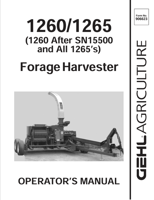 GEHL 162, 165 FORAGE HARVESTER (906623A) OPERATOR MANUAL - PDF FILE
