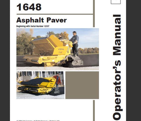 UNLOCK THE FULL POTENTIAL OF YOUR GEHL 1648 ASPHALT PAVER WITH OUR COMPREHENSIVE OPERATOR’S MANUAL IN PDF FORMAT.