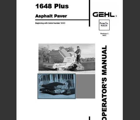 UNLOCK THE FULL POTENTIAL OF YOUR GEHL 1648 PLUS ASPHALT PAVER WITH OUR COMPREHENSIVE OPERATOR’S MANUAL IN PDF FORMAT.