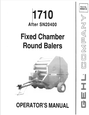 GEHL 1710 FIXED CHAMBER  (906016A) OPERATOR MANUAL - PDF FILE