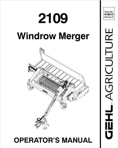 GEHL 2109 WINDROW MERGER (908015D) OPERATOR MANUAL - PDF FILE