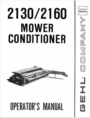 GEHL 2130, 2160 MOWER CONDITIONER (903216A) OPERATOR MANUAL - PDF FILE