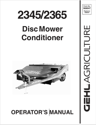 GEHL 2345, 2365 DISC MOWER (908047B) OPERATOR MANUAL - PDF FILE