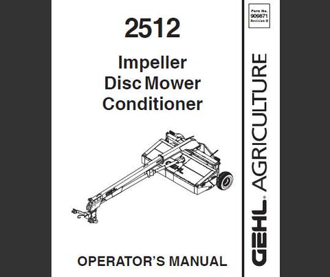 ENHANCE YOUR MOWING EFFICIENCY WITH THE GEHL 2512 IMPELLER DISC MOWER CONDITIONER OPERATOR’S MANUAL, AVAILABLE IN A CONVENIENT PDF FORMAT. 