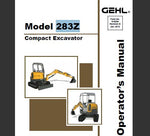 UNLOCK THE FULL POTENTIAL OF YOUR GEHL 283Z COMPACT EXCAVATOR WITH OUR COMPREHENSIVE OPERATOR’S MANUAL IN PDF FORMAT.