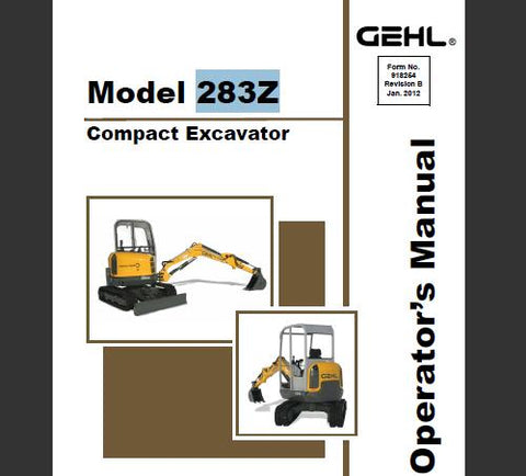 UNLOCK THE FULL POTENTIAL OF YOUR GEHL 283Z COMPACT EXCAVATOR WITH OUR COMPREHENSIVE OPERATOR’S MANUAL IN PDF FORMAT.