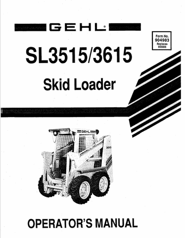 GEHL 3515, 3615 SKID LOADERS (904983) OPERATOR MANUAL - PDF FILE