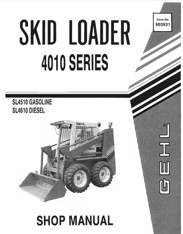 GEHL 4010 SERIES SKID LOADER (903931) SERVICE MANUAL - PDF FILE