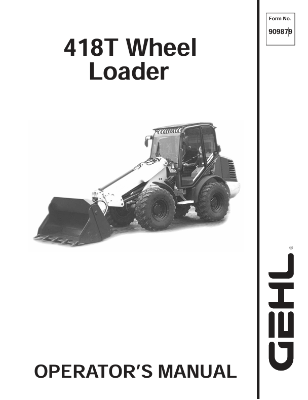 GEHL 418T WHEEL LOADER (909879A) OPERATOR MANUAL - PDF FILE