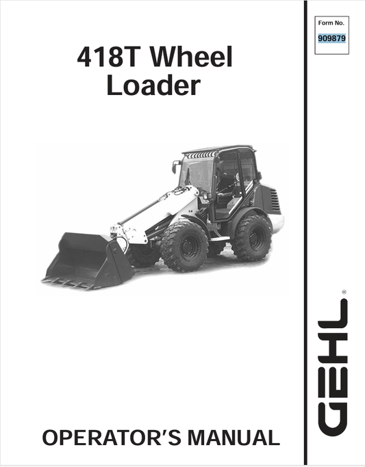 GEHL 418 WHEEL LOADER (909879) OPERATOR MANUAL PDF DOWNLOAD