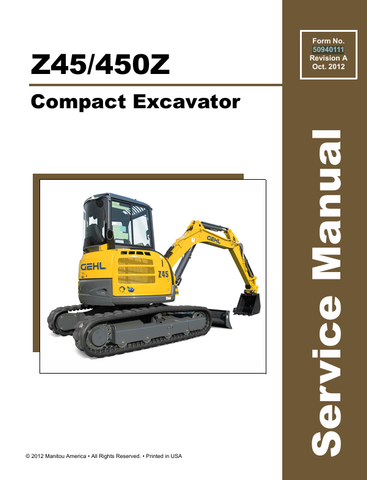 GEHL Z45, 450Z COMPACT EXCAVATOR (50940111A) SERVICE MANUAL - PDF FILE