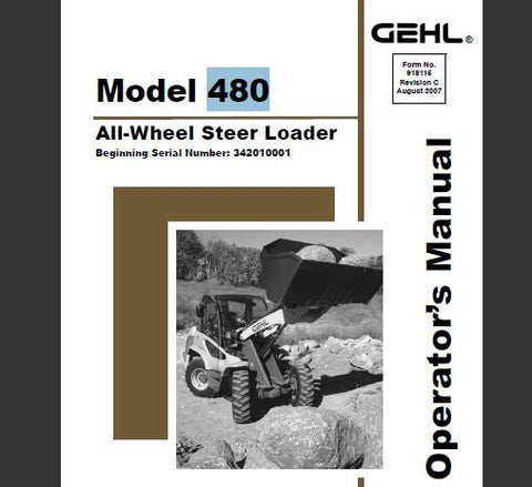 UNLOCK THE FULL POTENTIAL OF YOUR GEHL 480 ALL-WHEEL STEER LOADER WITH OUR COMPREHENSIVE OPERATOR’S MANUAL IN PDF FORMAT.