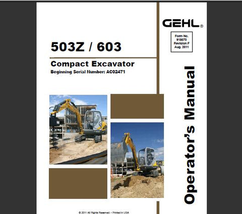 UNLOCK THE FULL POTENTIAL OF YOUR GEHL 503Z AND 603 COMPACT EXCAVATORS WITH OUR COMPREHENSIVE OPERATOR’S MANUAL IN PDF FORMAT.