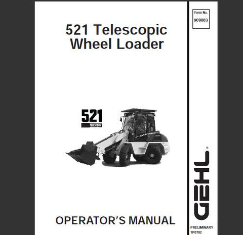 UNLOCK THE FULL POTENTIAL OF YOUR GEHL 521 TELESCOPIC WHEEL LOADER WITH OUR COMPREHENSIVE OPERATOR’S MANUAL IN PDF FORMAT.