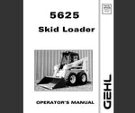 UNLOCK THE FULL POTENTIAL OF YOUR GEHL 5625 SKID LOADER WITH OUR COMPREHENSIVE OPERATOR’S MANUAL IN PDF FORMAT.