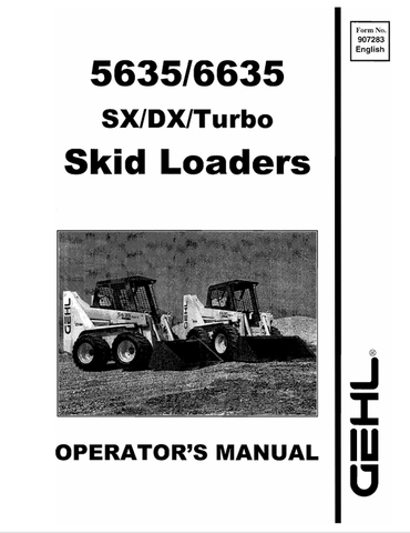 GEHL 5635, 6635 SKID LOADERS (907283D) OPERATOR MANUAL - PDF FILE