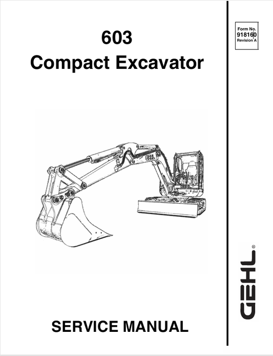 GEHL 603 COMPACT EXCAVATOR (918160A) SERVICE MANUAL - PDF FILE