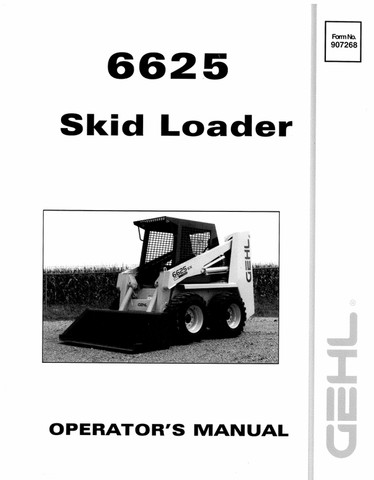 GEHL 6625 SKID LOADER (907268) OPERATOR MANUAL PDF DOWNLOAD