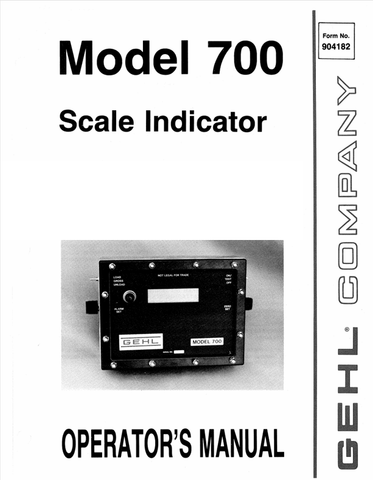 GEHL 700 SCALE INDICATOR (904182A) OPERATOR MANUAL - PDF FILE