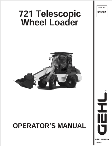 GEHL 721T WHEEL LOADER (909887A) OPERATOR MANUAL - PDF FILE