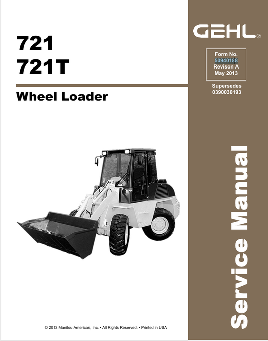 GEHL 721, 721T WHEEL LOADER (50940188A) SERVICE MANUAL - PDF FILE