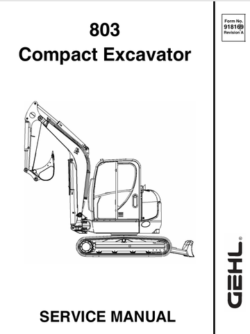 GEHL 803 COMPACT EXCAVATOR (918169A) SERVICE MANUAL - PDF FILE