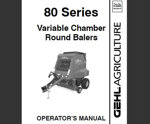 UNLOCK THE FULL POTENTIAL OF YOUR GEHL 80 SERIES VARIABLE CHAMBER ROUND BALERS WITH OUR COMPREHENSIVE OPERATOR’S MANUAL IN PDF FORMAT. 