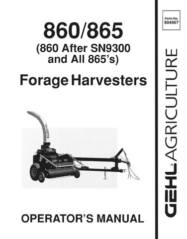 GEHL 860, 865 FORAGE HARVESTERS (904967) OPERATOR MANUAL PDF DOWNLOAD