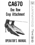 GEHL CA670 CROP ATTACHMENT (902566A) OPERATOR MANUAL - PDF FILE