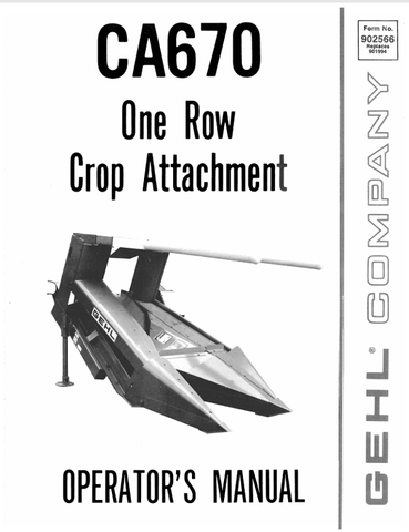 GEHL CA670 ONE ROW (902566) OPERATOR MANUAL PDF DOWNLOAD