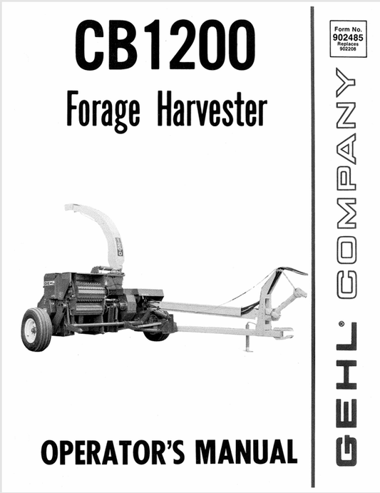 GEHL CB1200 FORAGE HARVESTER (902485A) OPERATOR MANUAL - PDF FILE