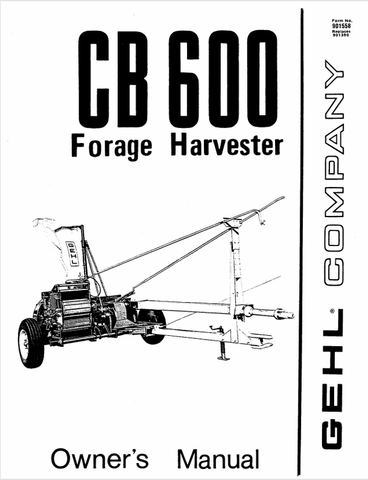 GEHL CB600 FORAGE HARVESTER  (901558A) OPERATOR MANUAL - PDF FILE