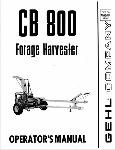 GEHL CB800 FORAGE HARVESTER (902207A) OPERATOR MANUAL - PDF FILE