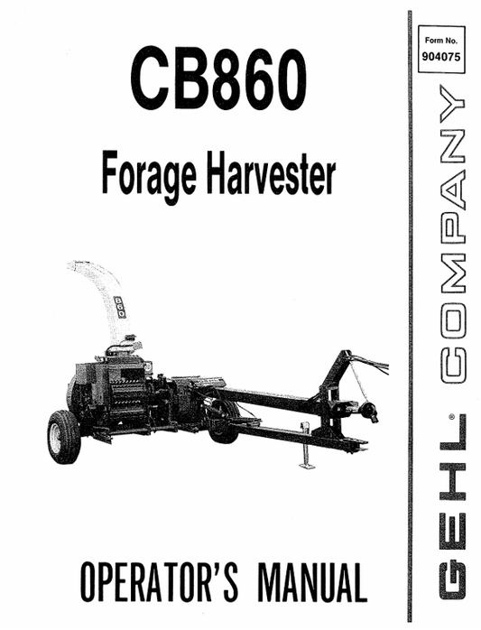 GEHL CB860 FORAGE HARVESTER (904075A) OPERATOR MANUAL - PDF FILE