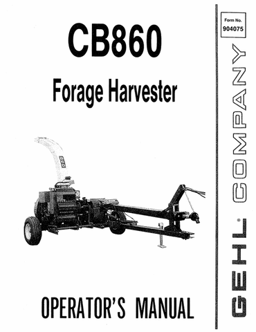 GEHL CB860 FORAGE HARVESTER (904075) OPERATOR MANUAL PDF DOWNLOAD