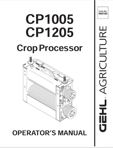 GEHL CP1005, CP1205 (908160B) OPERATOR MANUAL - PDF FILE