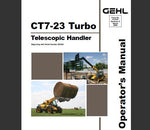 ENHANCE YOUR OPERATIONAL EFFICIENCY WITH THE GEHL CT7-23 TURBO TELESCOPIC HANDLER OPERATOR’S MANUAL, DESIGNED SPECIFICALLY FOR MODELS BEGINNING WITH SERIAL NUMBER 263524. 