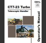  UNLOCK THE FULL POTENTIAL OF YOUR GEHL CT7-23 TURBO TELESCOPIC HANDLER WITH OUR COMPREHENSIVE OPERATOR’S MANUAL IN PDF FORMAT.