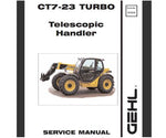 UNLOCK THE FULL POTENTIAL OF YOUR GEHL CT7-23 TURBO TELESCOPIC HANDLER WITH OUR COMPREHENSIVE SERVICE REPAIR MANUAL IN PDF FORMAT. 