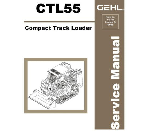UNLOCK THE FULL POTENTIAL OF YOUR GEHL CTL55 COMPACT TRACK LOADER WITH OUR COMPREHENSIVE SERVICE REPAIR MANUAL IN PDF FORMAT. 