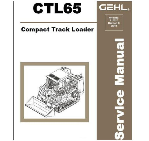 UNLOCK THE FULL POTENTIAL OF YOUR GEHL CTL65 COMPACT TRACK LOADER WITH OUR COMPREHENSIVE SERVICE REPAIR MANUAL IN PDF FORMAT. 