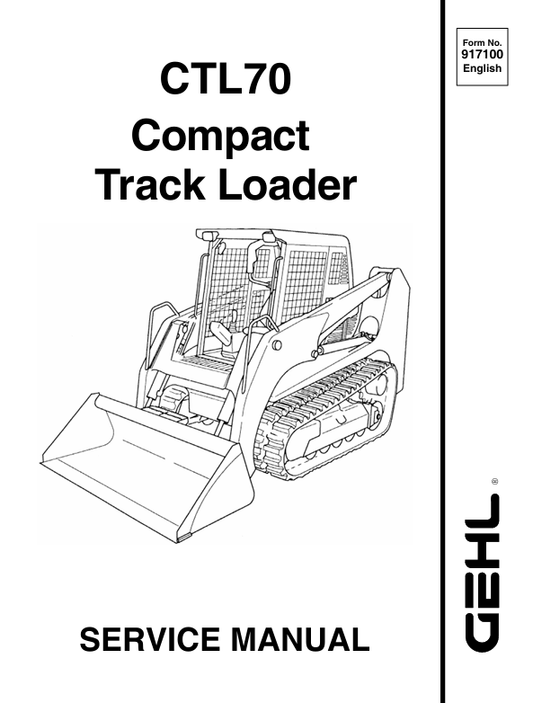 GEHL CTL70 COMPACT TRACK LOADER (917100) SERVICE MANUAL - PDF FILE